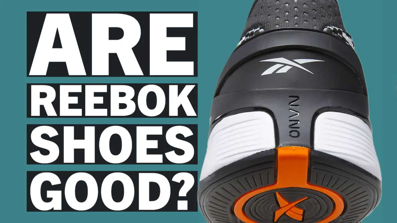 Are Reebok Shoes Good? Uncovering the Facts and Features