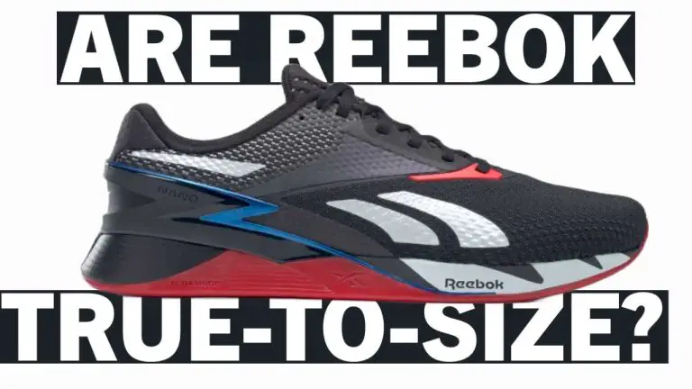 Are Reeboks True to Size? Find Out in Our Comprehensive Guide