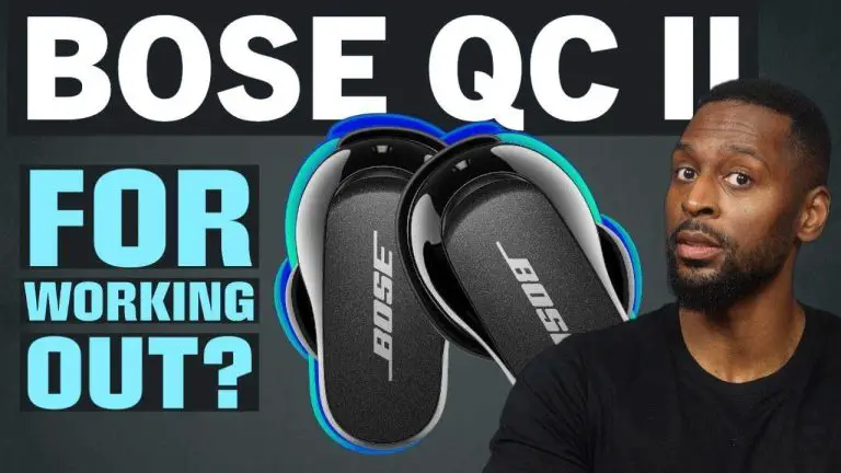 Are Bose QuietComfort 2 Good for Working Out?