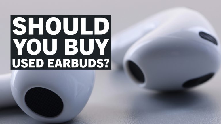 Should You Buy Used Earbuds? A Friendly Guide