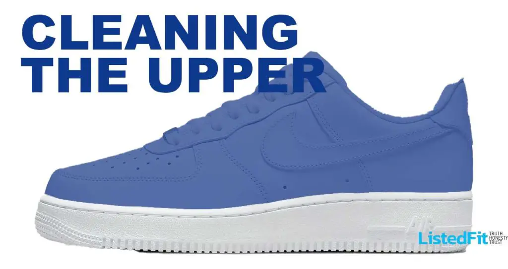 how-to-clean-air-force-ones-upper How to Clean Air Forces