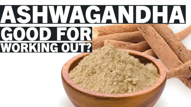 ashwagandha-good for working out